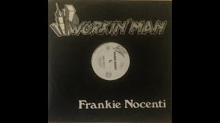 Frankie Nocenti -  Working Man (Italo Disco.1987)