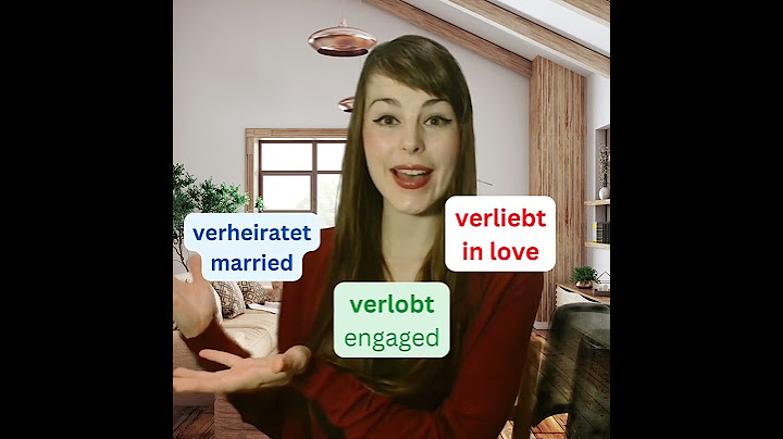 verliebt, verlobt,....?
