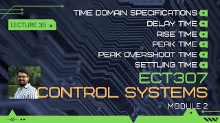 Introduction to time domain specifications | Control System - Module 2 | Lect 35
