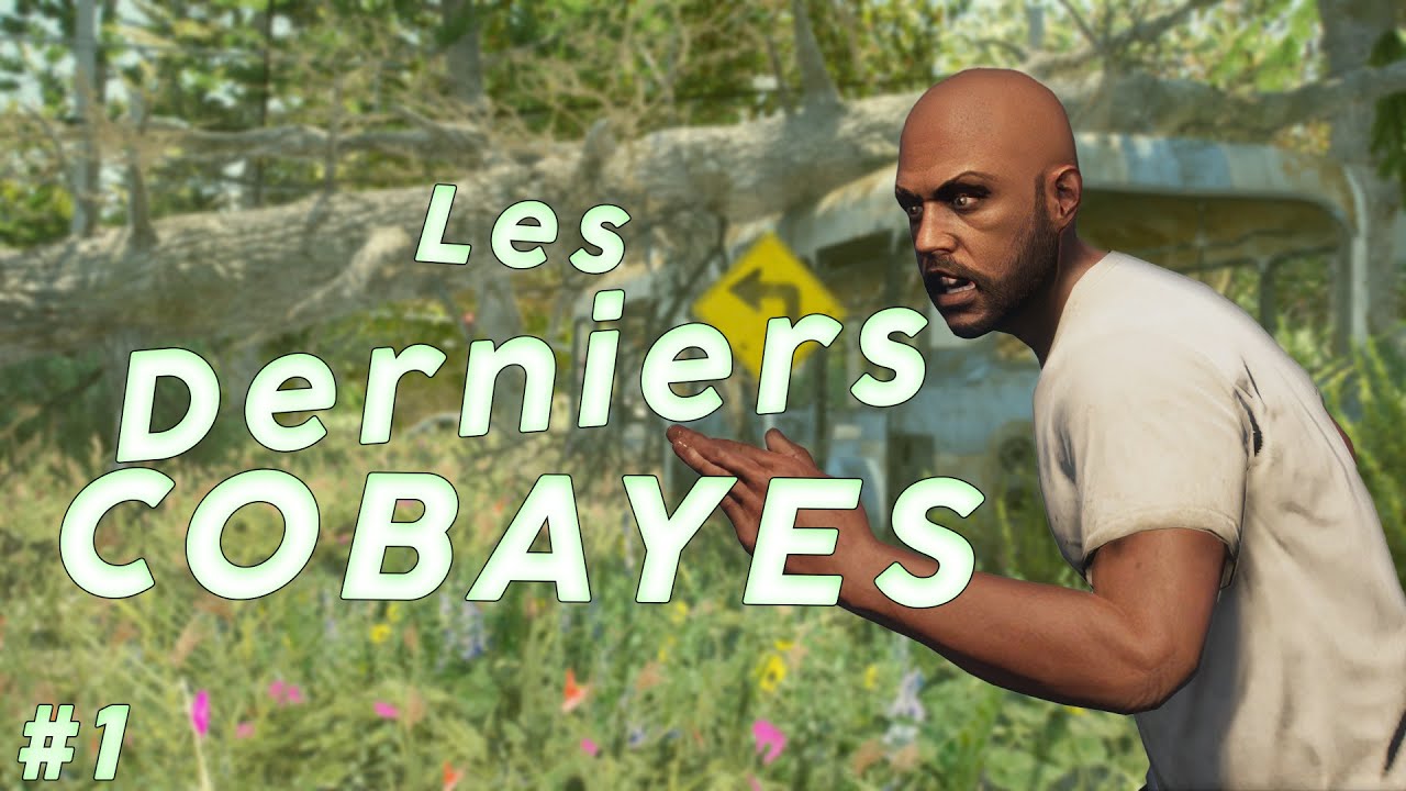 Les Derniers Cobayes ?! Last Life #1