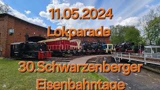 11.05.2024 Lokparade zu den 30. Schwarzenberger Eisenbahntagen ,von Kö über Vectron bis zur Dampflok