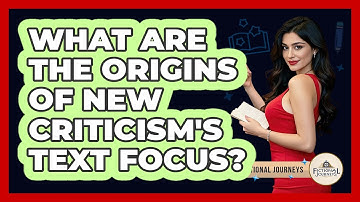 What Are The Origins Of New Criticism
