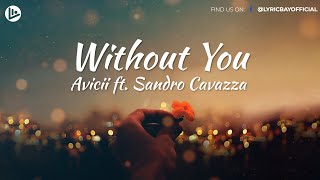 Avicii - Without You ft.Sandro Cavazza (Lyrics) | SCOOB Trailer Soundtrack