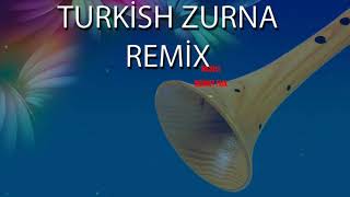 Turkish Zurna Remix - Neaüst 2019 Resimi