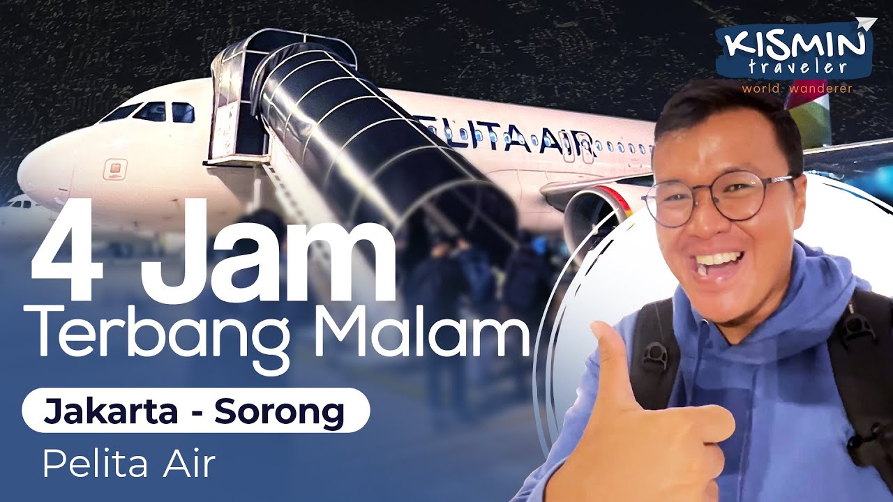 Naik PELITA AIR ke Sorong, Papua Barat | Terbang Tengah Malam, Dapat Apa Aja?