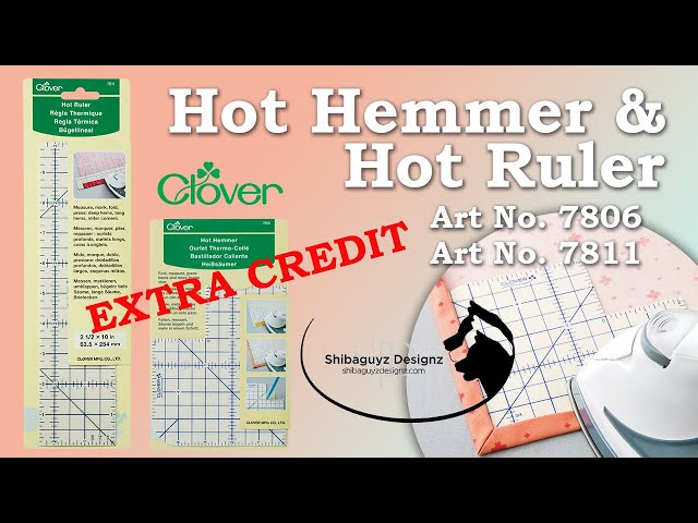 Tool School: Hot Hemmer & Hot Ruler 