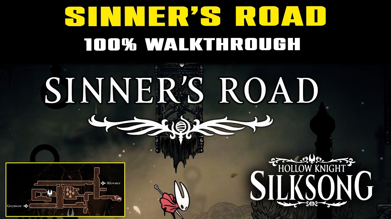 SINNER'S ROAD 100% Walkthrough | Unlock all Secrets Hollow Knight Silksong
