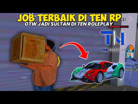 TENRP - TUTORIAL ALL JOB YANG BIKIN AKU JADI KAYA DI KOTA TEN RP - GTA ...