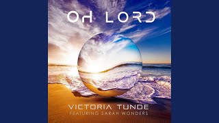 Oh Lord (feat. Sarah Wonders)