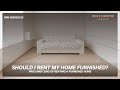 Should You Furnish Your Home to Rent?