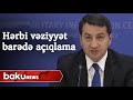 Hikmət Hacıyevin Hərbi Vəziyyət barədə açıqlaması - Baku TV