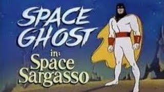 Space Ghost - Space Sargasso