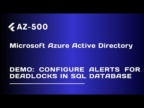 Demo: Configure Alerts for Deadlocks in SQL database - Lecture 95