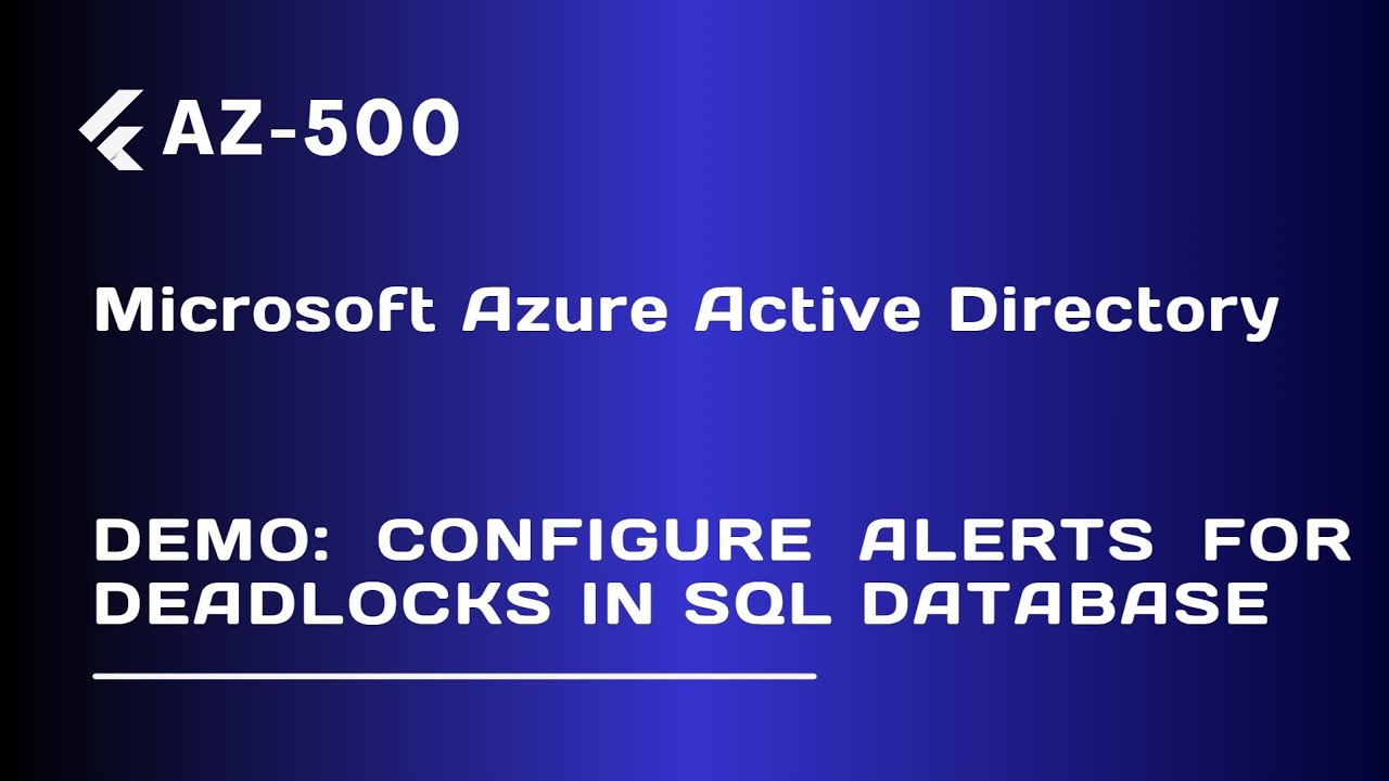 Demo: Configure Alerts for Deadlocks in SQL database - Lecture 95 - YouTube