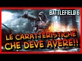 Battlefield 6 ► Caratteristiche che DEVE Avere!!