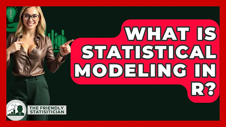 What Is Statistical Modeling In R? - The Friendly Statistician