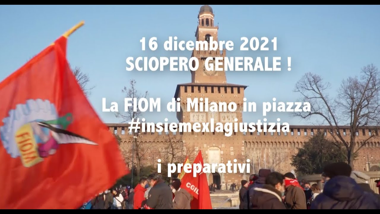 16 dicembre 2021 SCIOPERO GENERALE! I preparativi.