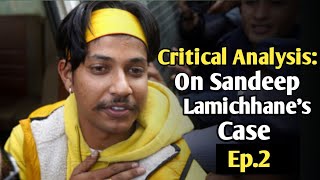 Sandeep Lamichhane's case | Critical Analysis | Ep.2