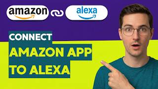 How to Connect Amazon App to Alexa [2026 Full Guide]