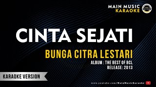 BUNGA CITRA LESTARI - CINTA SEJATI (Karaoke)