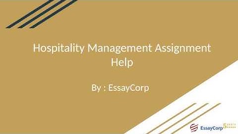 Hospitality Management Assignment Help | EssayCorp
