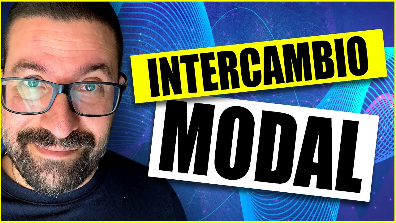 La Clave del Intercambio Modal