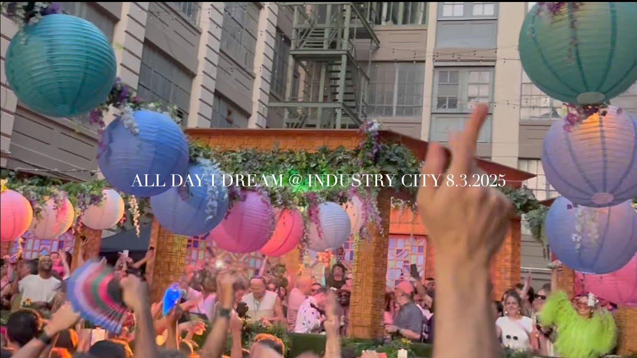 ALL DAY I DREAM @ INDUSTRY CITY