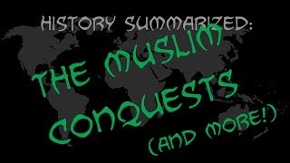 History Summarized: Christianity, Judaism, and the Muslim Conquest