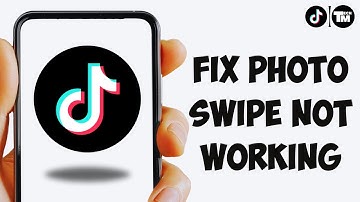 How To Fix TikTok Photo Swipe Not Working (2025)