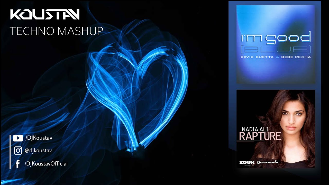 I'm Good (BLUE) X Rapture (Mashup)