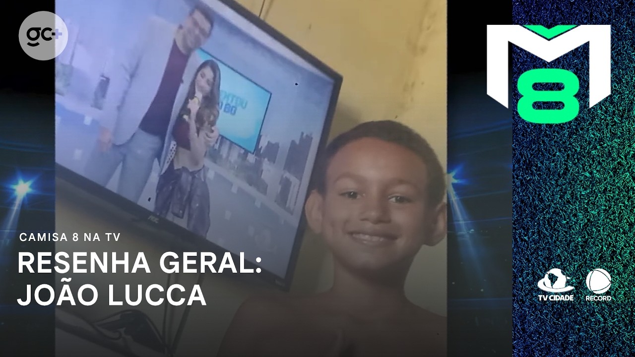 Resenha Geral do Camisa 8: Alô para o João Lucca | Camisa 8 na TV