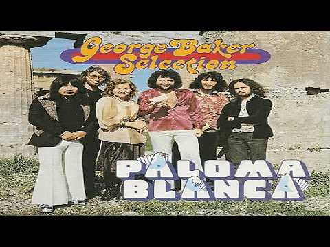 George Baker Selection   Paloma Blanca