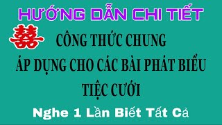 HƯỚNG DẪN CÔNG THỨC CHUNG CHO CÁC BÀI PHÁT BIỂU TRONG TIỆC CƯỚI! screenshot 1