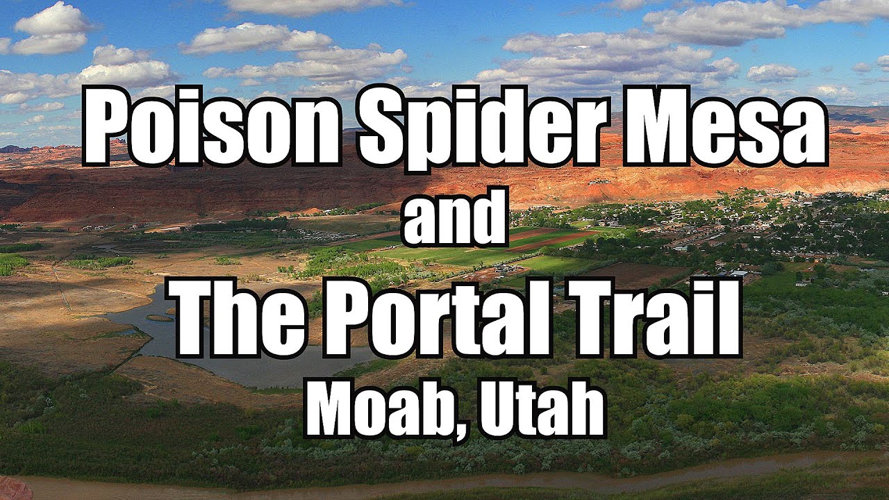 Poison Spider Mesa and the Portal Trail 2008 - Remastered 4K