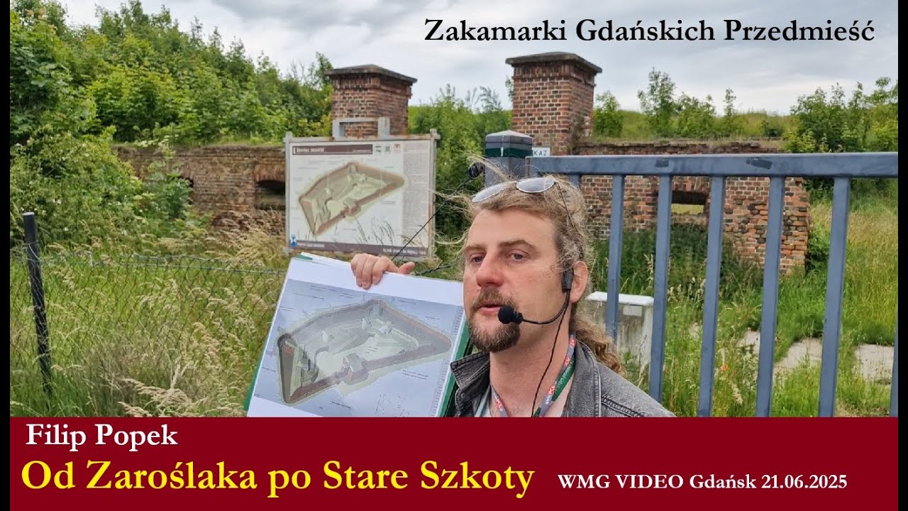 Od Zaroślaka po Stare Szkoty [Zakamarki Gdańskich Przedmieść]. Filip Popek | 2025.06.21