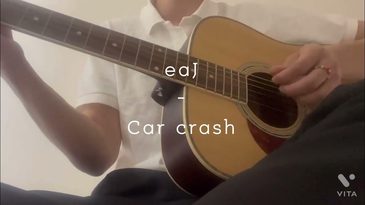 eaJ Car crash (cover) YouTube