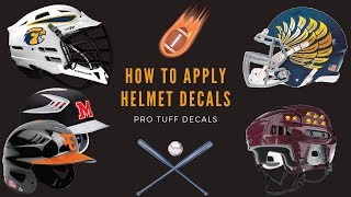 How to Apply Decals on Football Helmet or any Sports Helmet | Tough Decals by Pro Tuff Decals