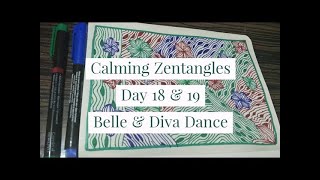 🎶 Calming Zentangles | Day 18 & 19 – Belle & Diva Dance 🎶