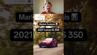 2021 Lexus IS 350 (Buying Guide and Market Update)