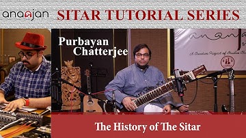 History of Sitar | Sitar Tutorial Series | SOI | Purbayan Chatterjee | Ananjan Chakraborty