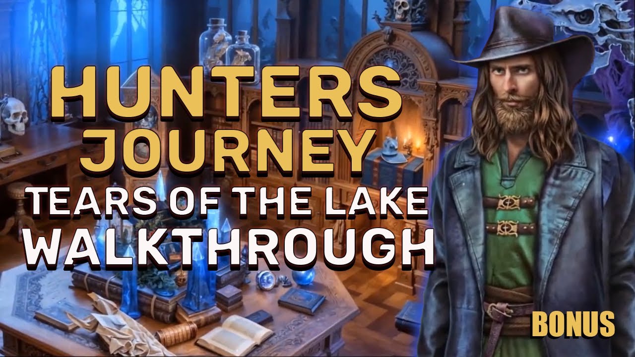 Hunters Journey 1 Tears Of the Lake Bonus Walkthrough No Skips