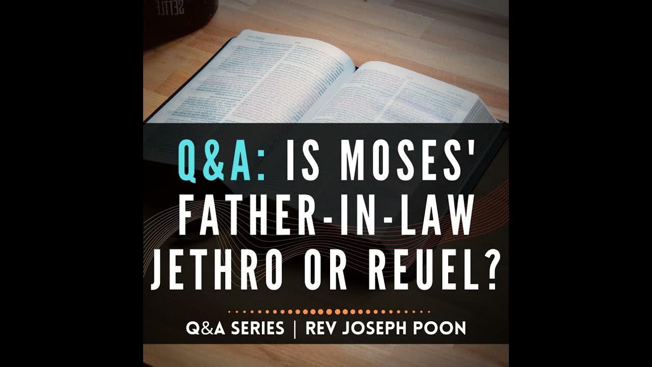 Is Moses' FatherInLaw Jethro Or Reuel? Bible Q&A 38 YouTube