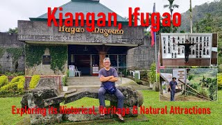 Kiangan, Ifugao. Exploring its Natural, Historical and Heritage Attractions.