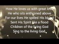 Children of the Living God - Fernando Ortega - Lyrics HD