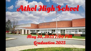 Athol High School Class of 2025 Graduation May 30 2025 7 00 PM