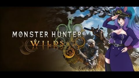 Monster Hunter Wilds with the Nerds