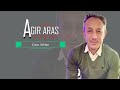 Çum Afrîne Aras Agir 2024