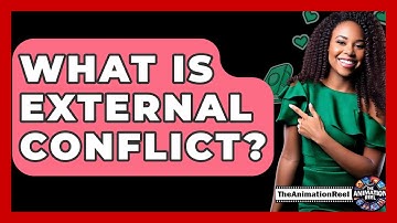 What Is External Conflict? - The Animation Reel