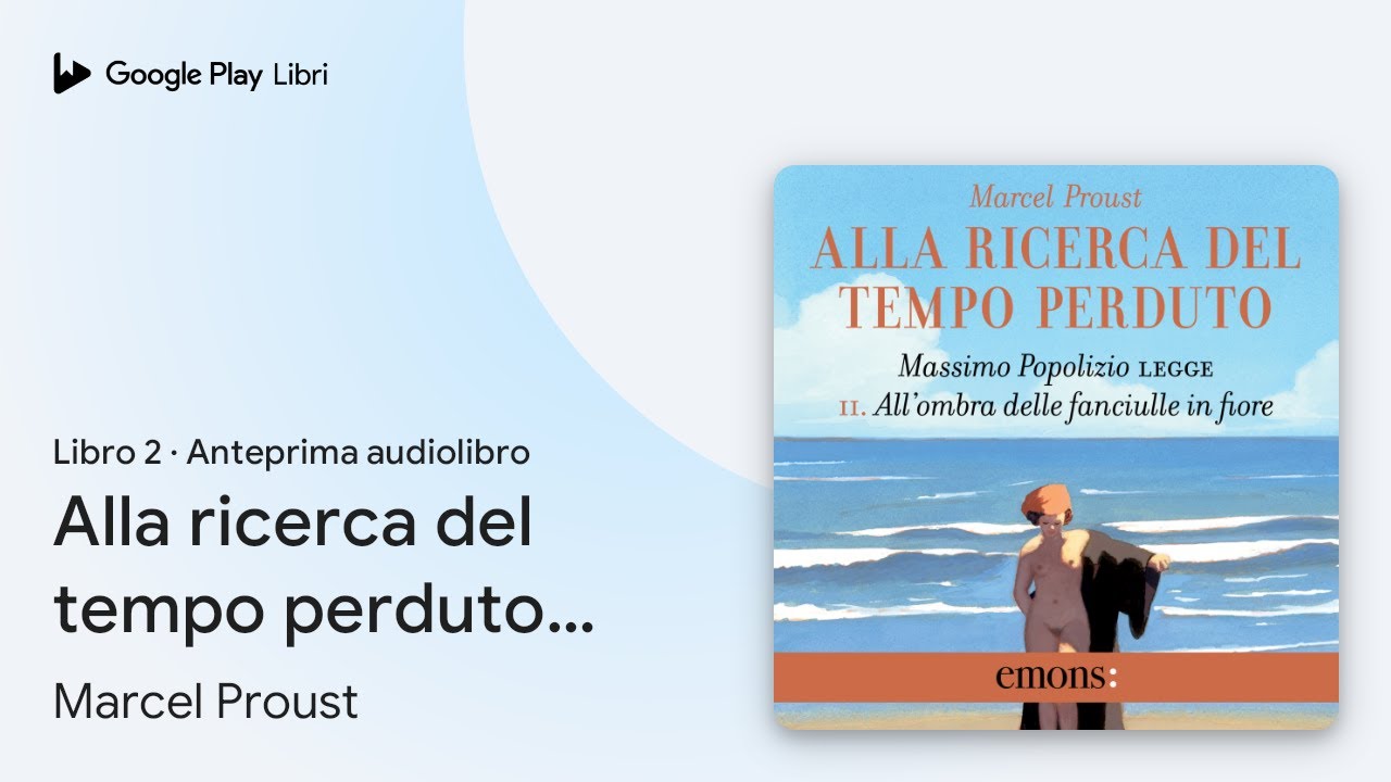 Alla ricerca del tempo perduto Vol. 2:…, libro 2 di Marcel Proust