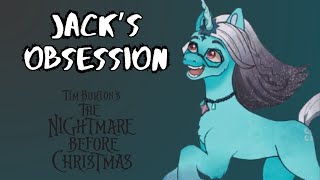 Jacks Obsession - The Nightmare Before Christmas Mlp G5 Pmv